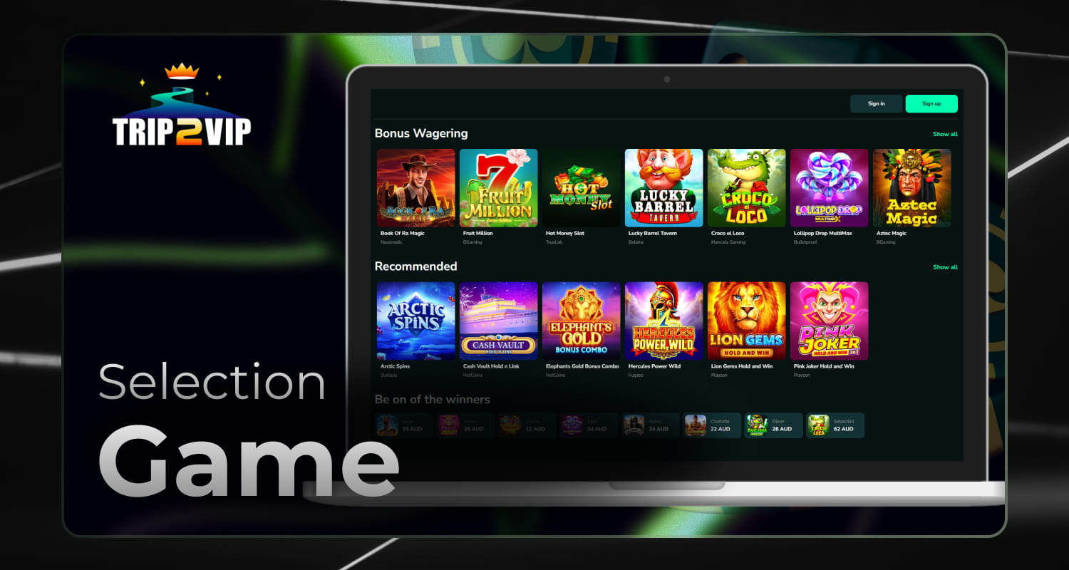 Trip2Vip Australia offers a wide selection of casino games on its platform for new professional users, with a wide range of genres to suit all tastes.